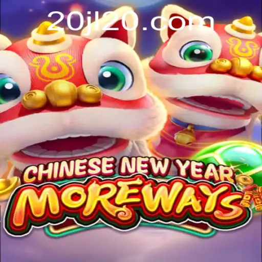 CHINESENEWYEARMOREWAYS: An Exciting Journey Into Festive Gaming